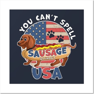 You Can't Spell Sausage Without USA 4th July Dachshund Dog Posters and Art